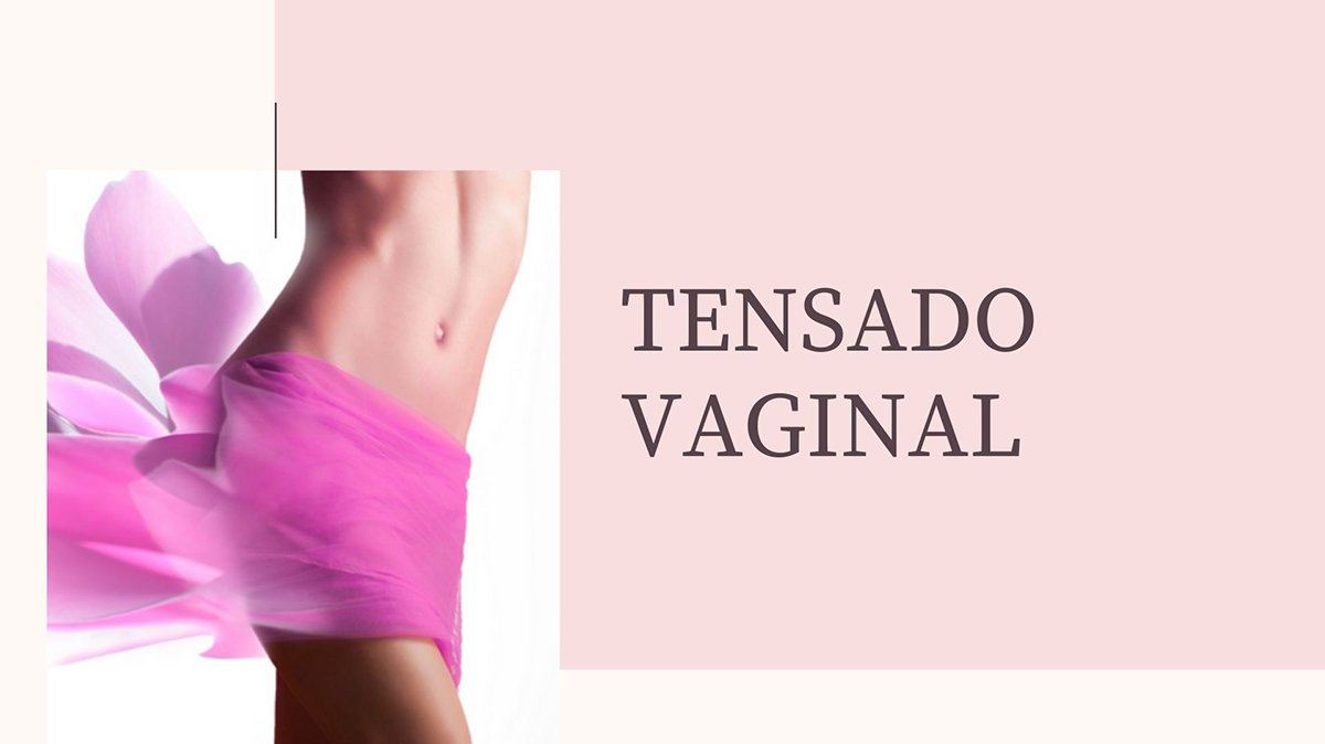 Tensado Vaginal