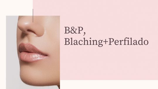 B&P, Blaching+Perfilado